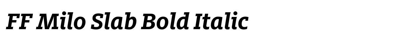 FF Milo Slab Bold Italic